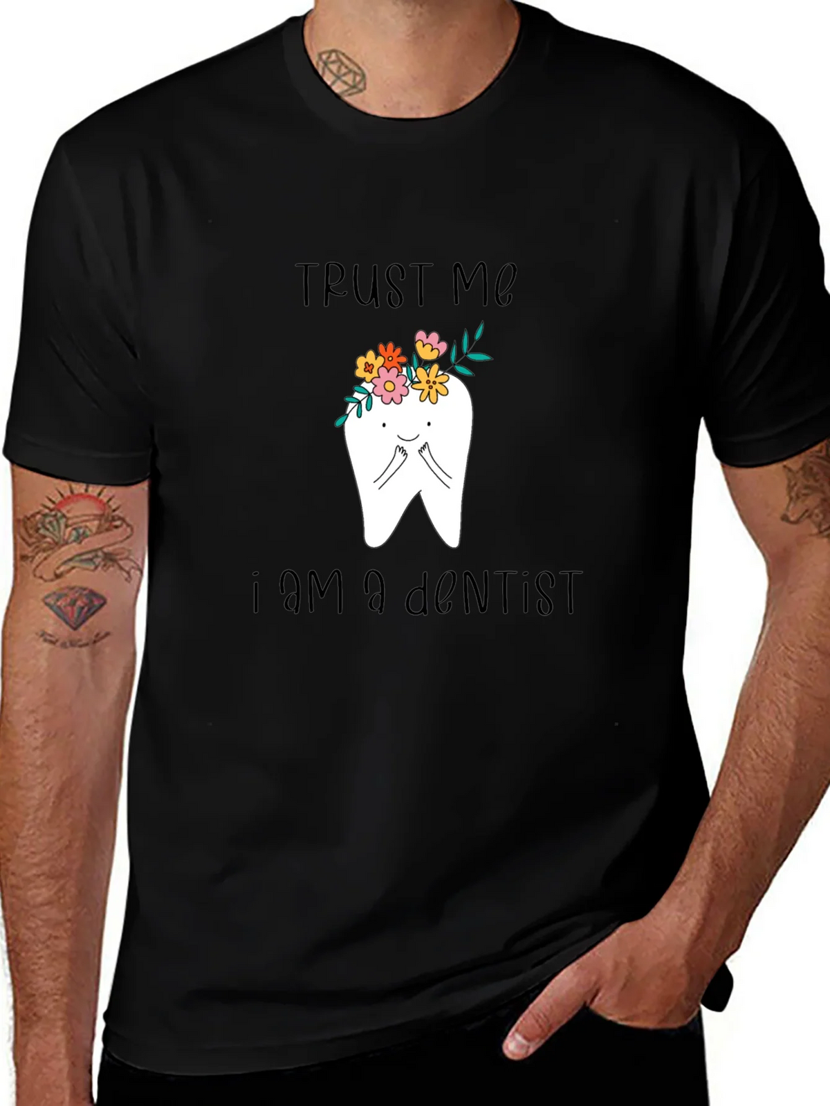 Trust Me Im A Dentist T-Shirt product image 1