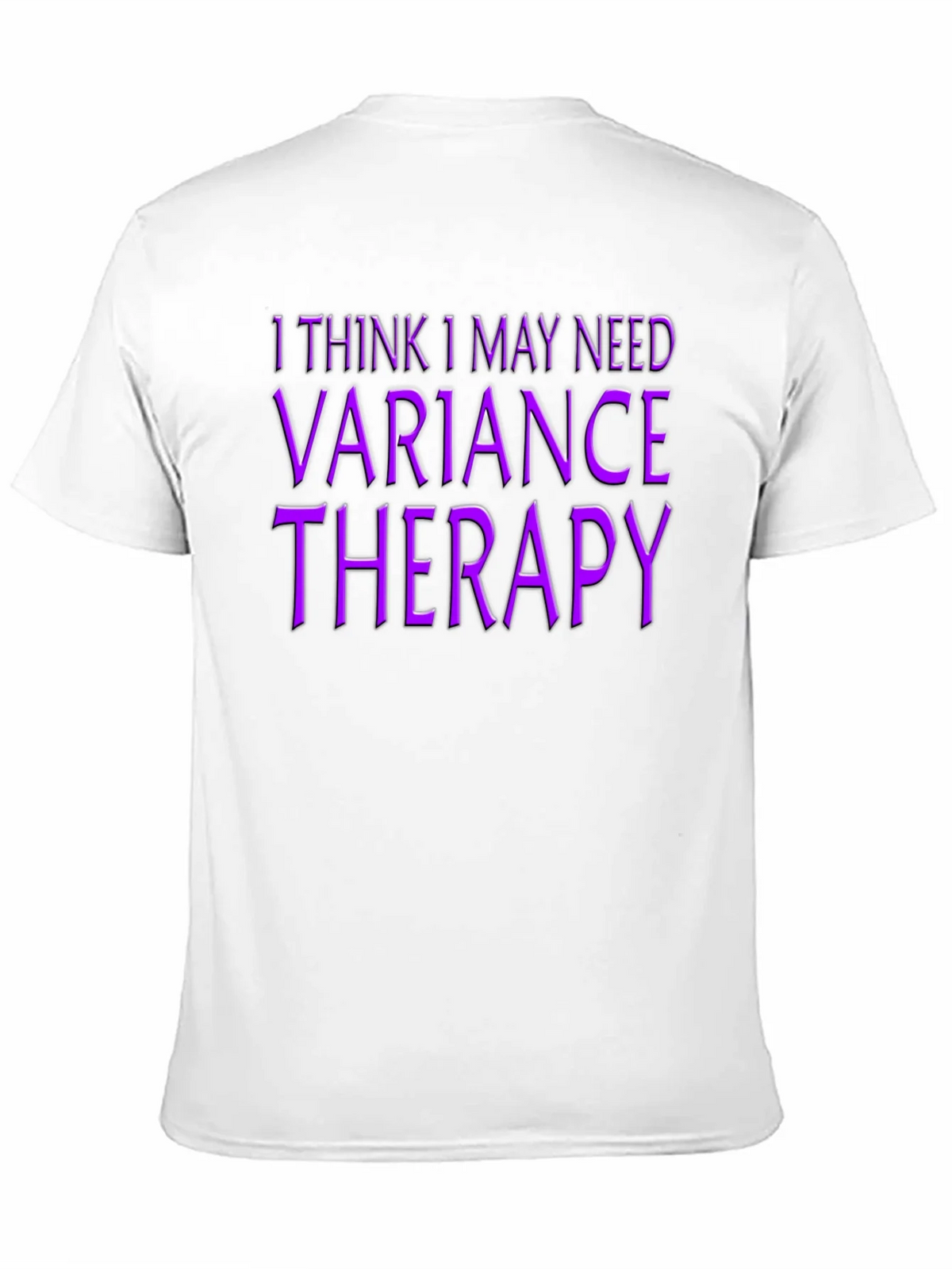 Variance Therapy T-Shirt - Black Novelty Tee product image 2