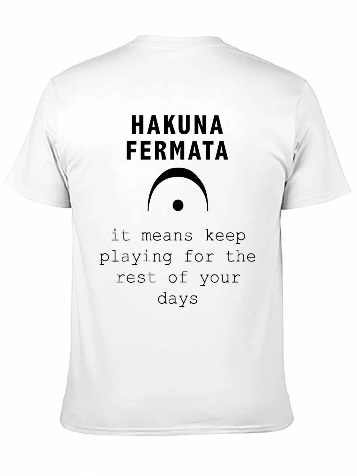 Hakuna Fermata Music T-Shirt product image 2