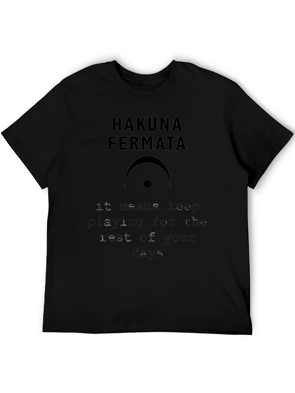Hakuna Fermata Music T-Shirt product image 8