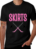 Dont Let The Skirts Hockey T-Shirt product image 1