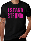 I Stand Strong T-Shirt product image 1
