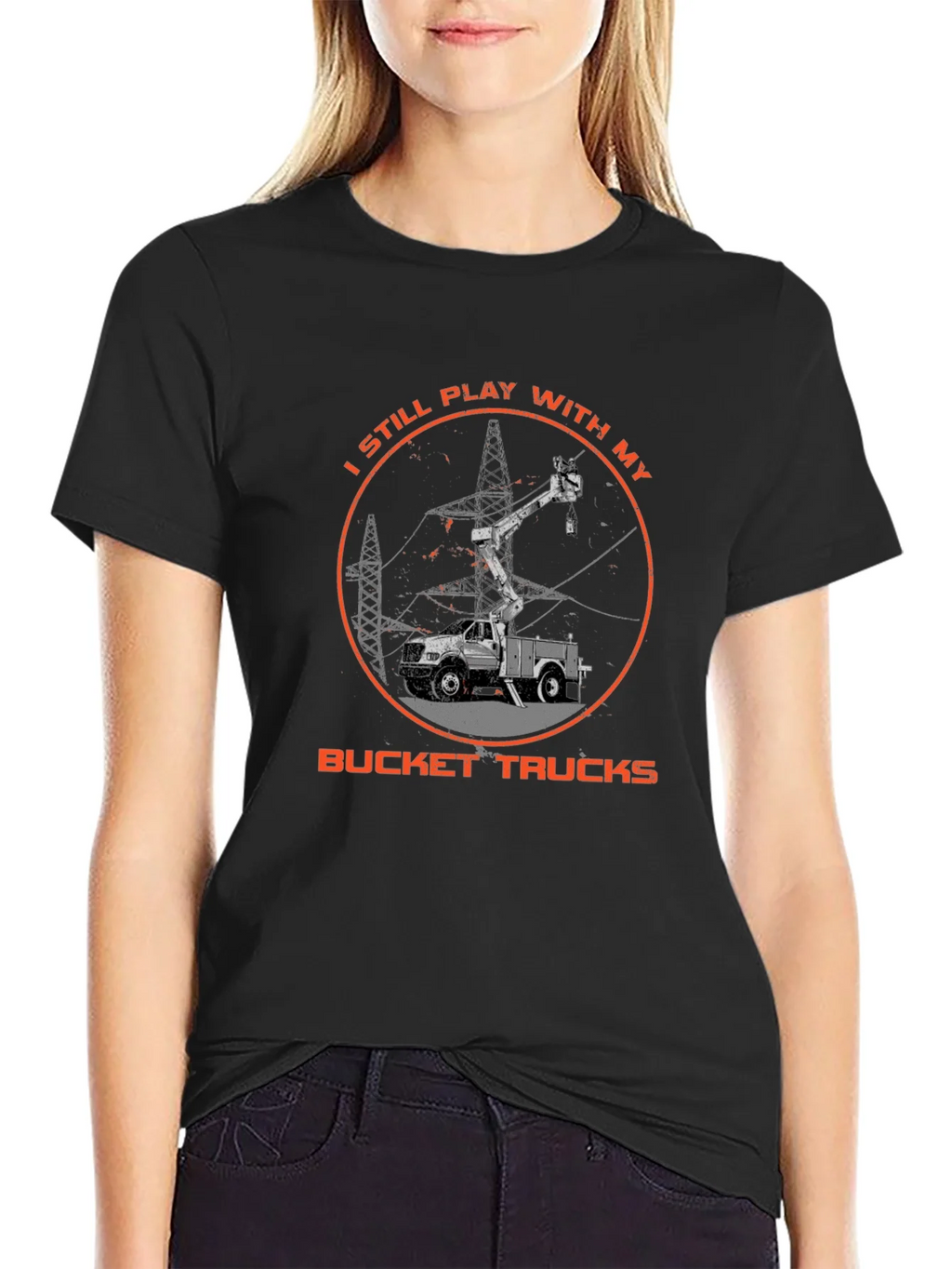 Bucket Truck T-Shirt - Still Play With My Trucks product image 5