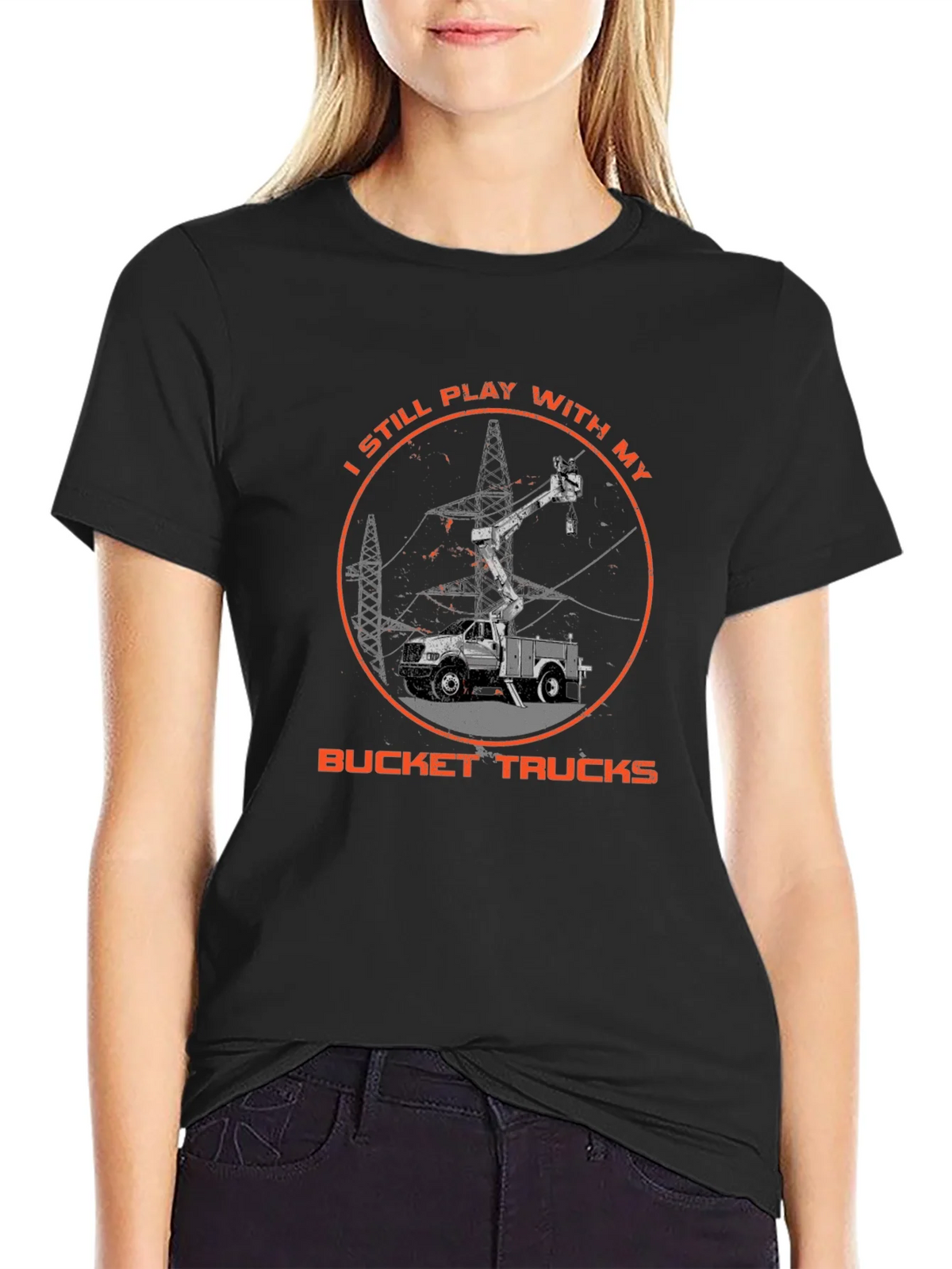 Bucket Truck T-Shirt - Still Play With My Trucks product image 5