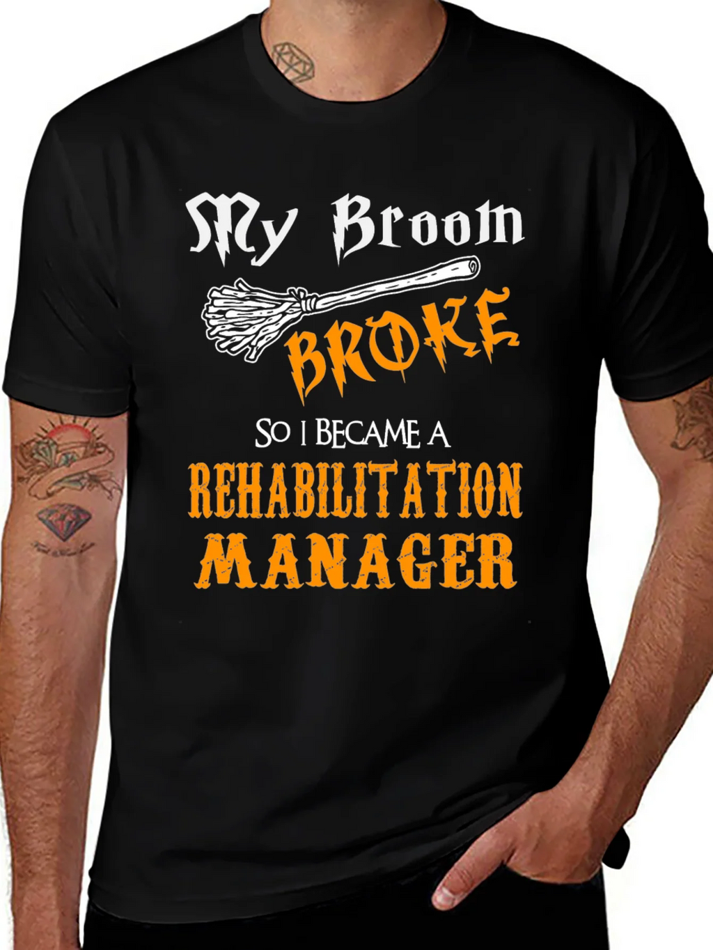 My Broom Broke Rehabilitation Manager Graphic Tee product image 1