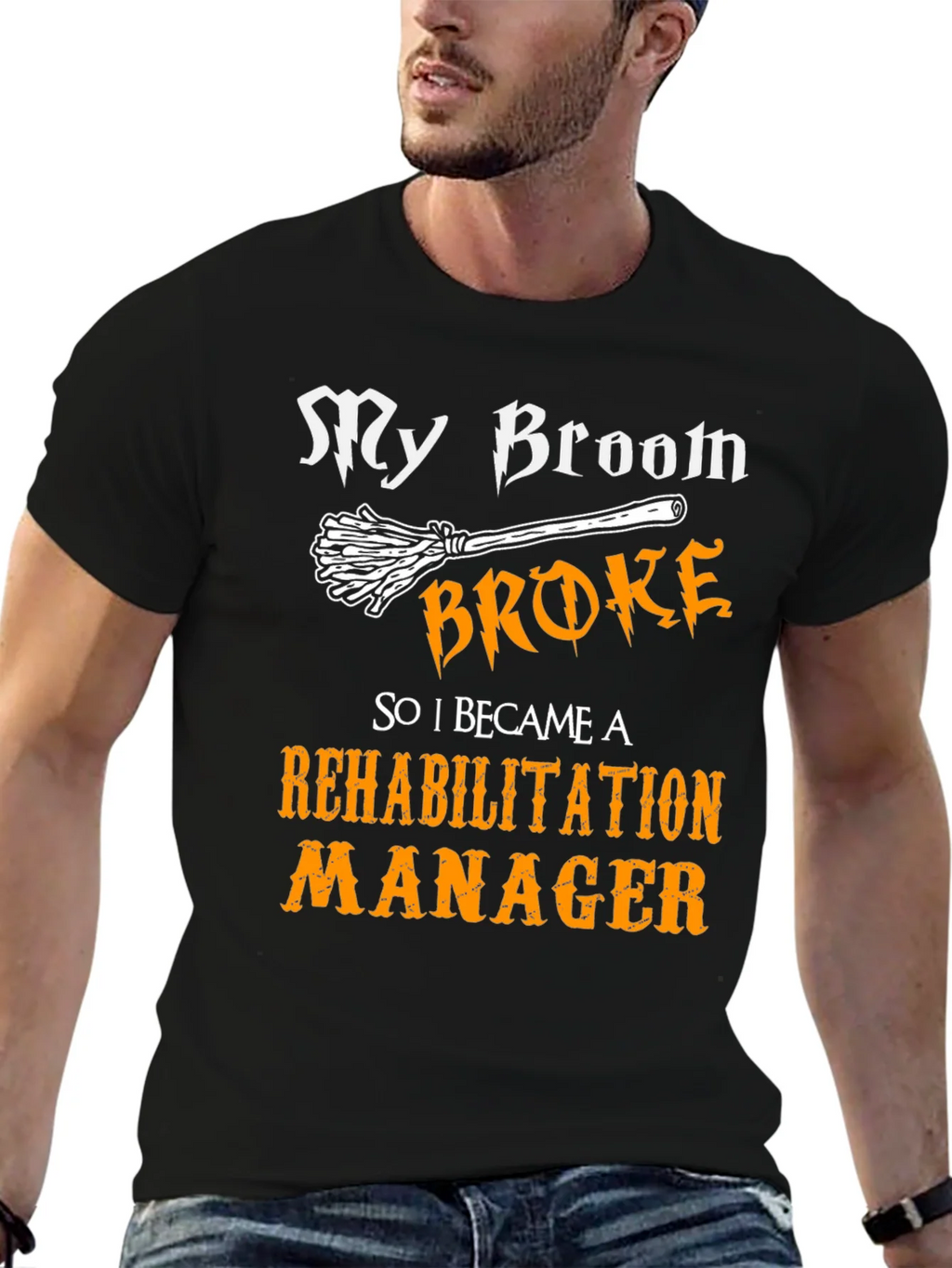 My Broom Broke Rehabilitation Manager Graphic Tee product image 9