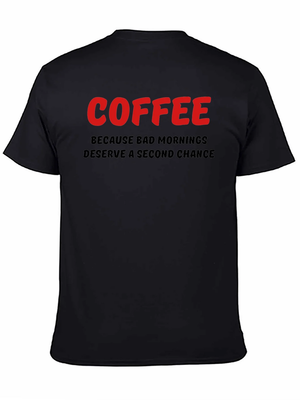 Coffee Second Chance Graphic T-Shirt product image 7