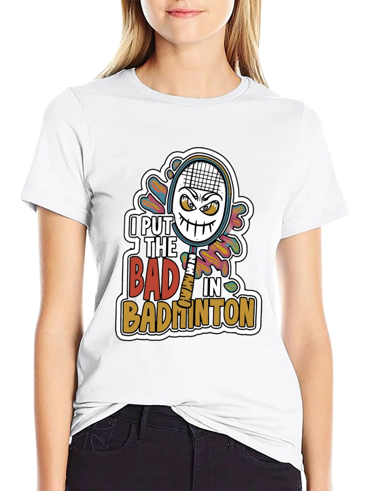 Badminton Graphic Tee - I Put the Bad in product image 11