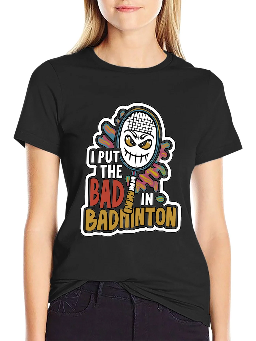 Badminton Graphic Tee - I Put the Bad in product image 5