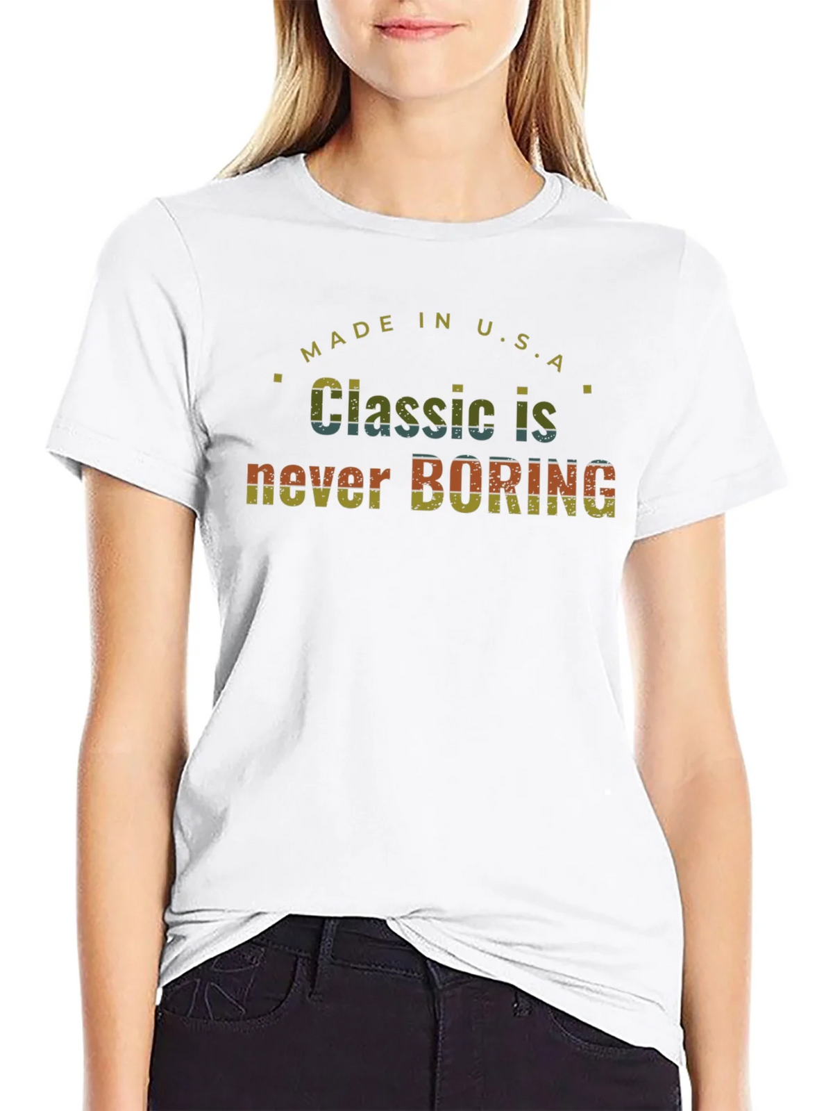 Classic Never Boring Made in USA T-Shirt product image 11