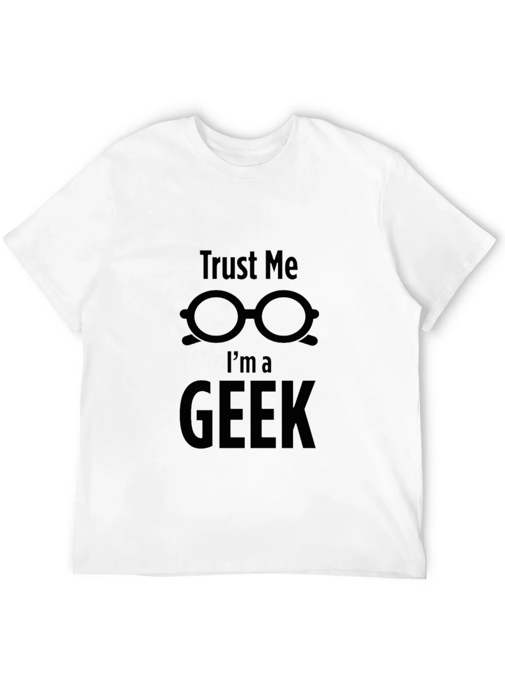 Trust Me Im a Geek T-Shirt Black Nerd Humor product image 3