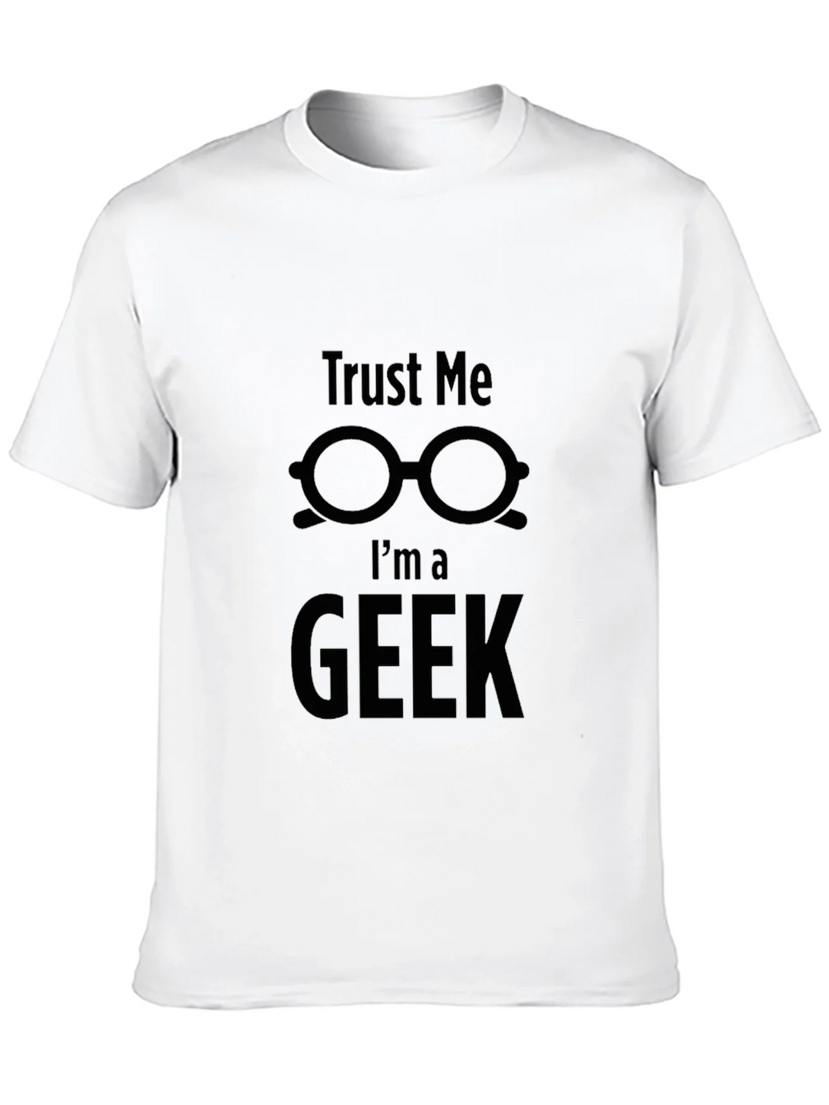 Trust Me Im a Geek T-Shirt Black Nerd Humor product image 12