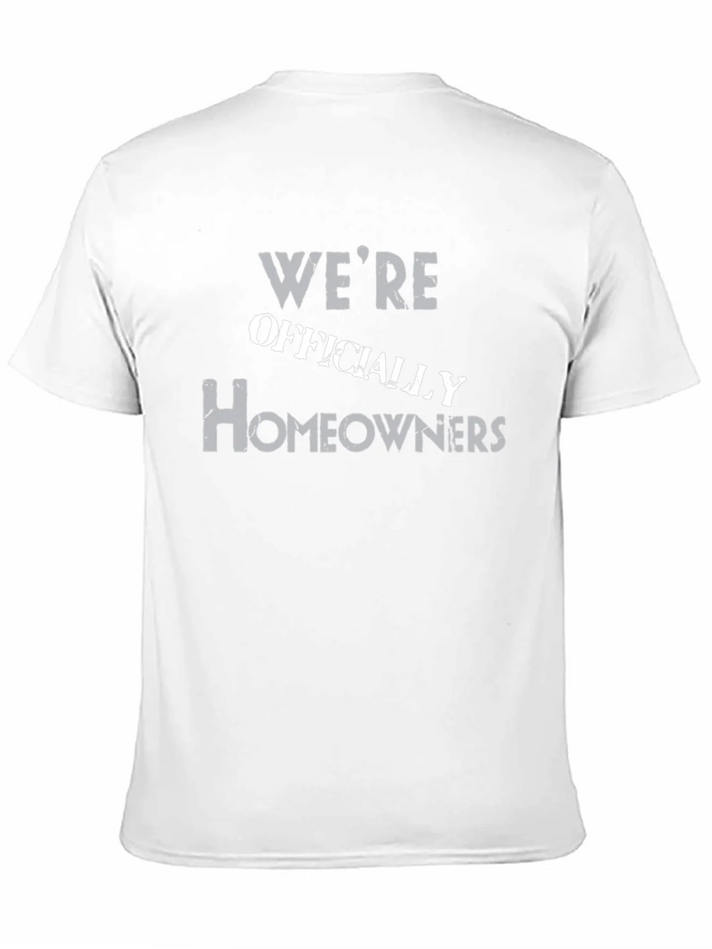 Were Officially Homeowners Graphic Tee product image 2