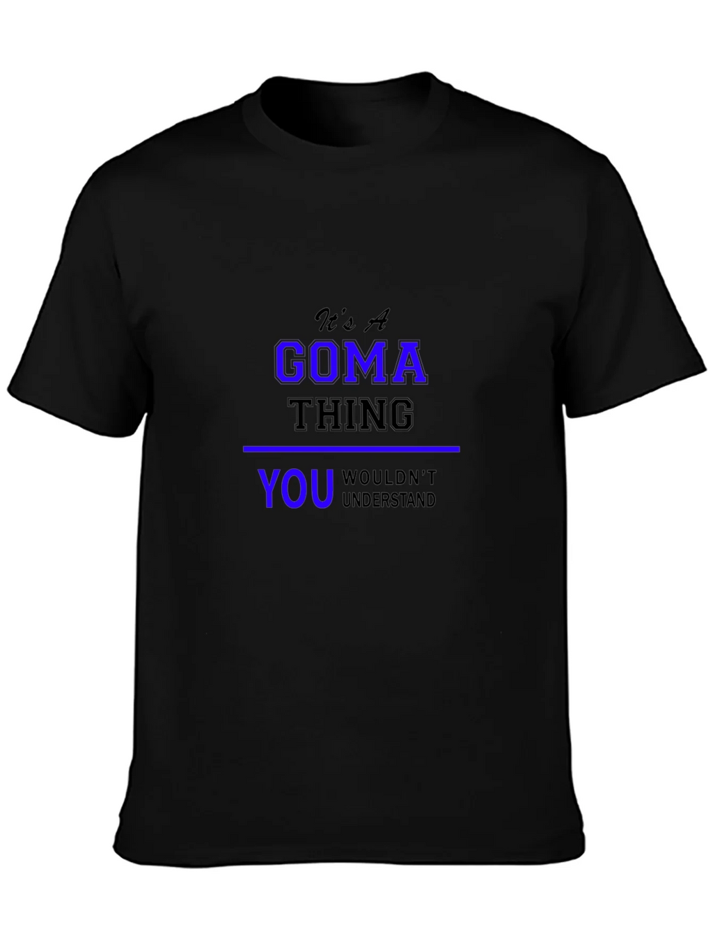 Its A Goma Thing T-Shirt product image 6