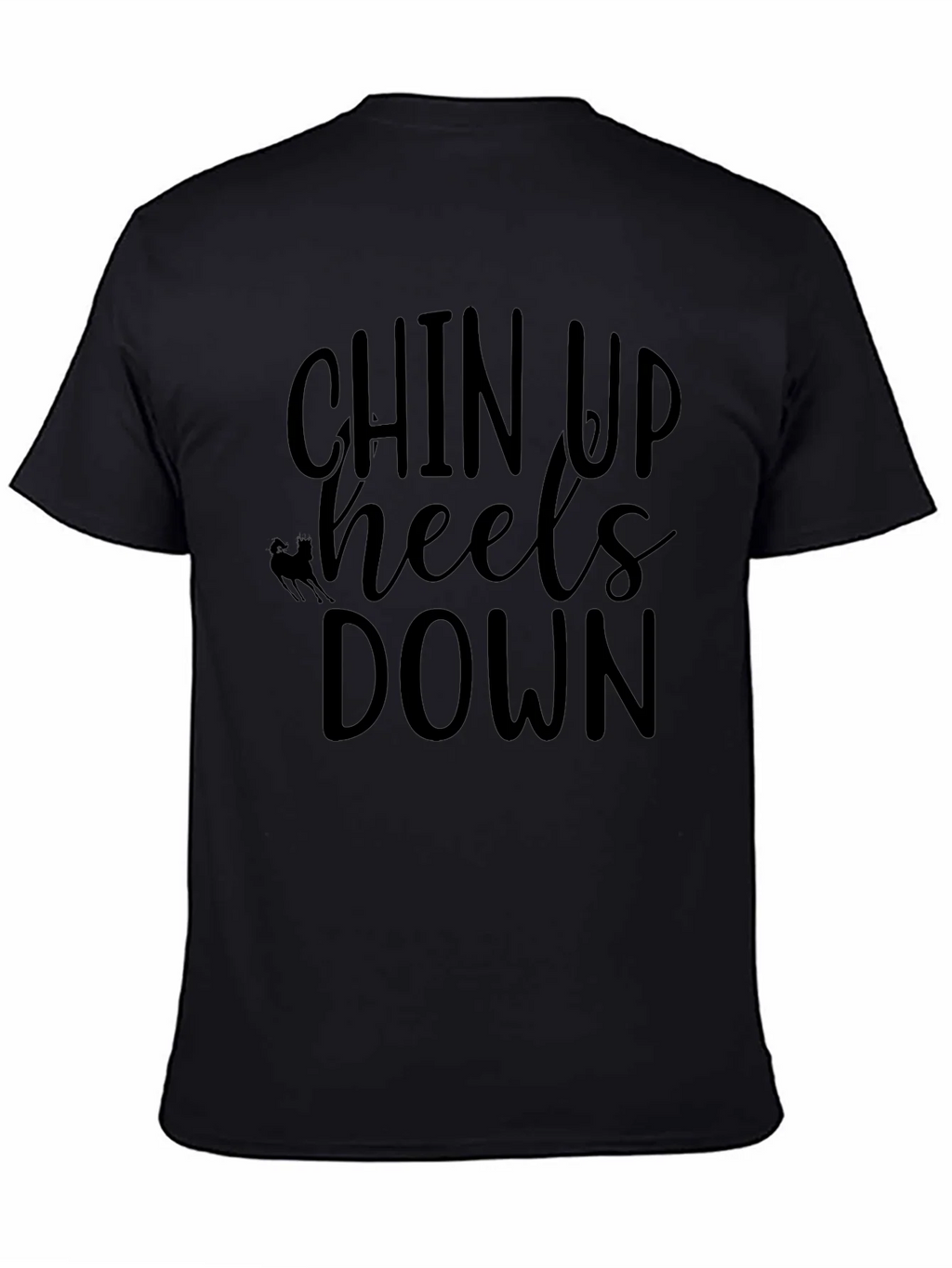 Chin Up Heels Down Black T-Shirt product image 7