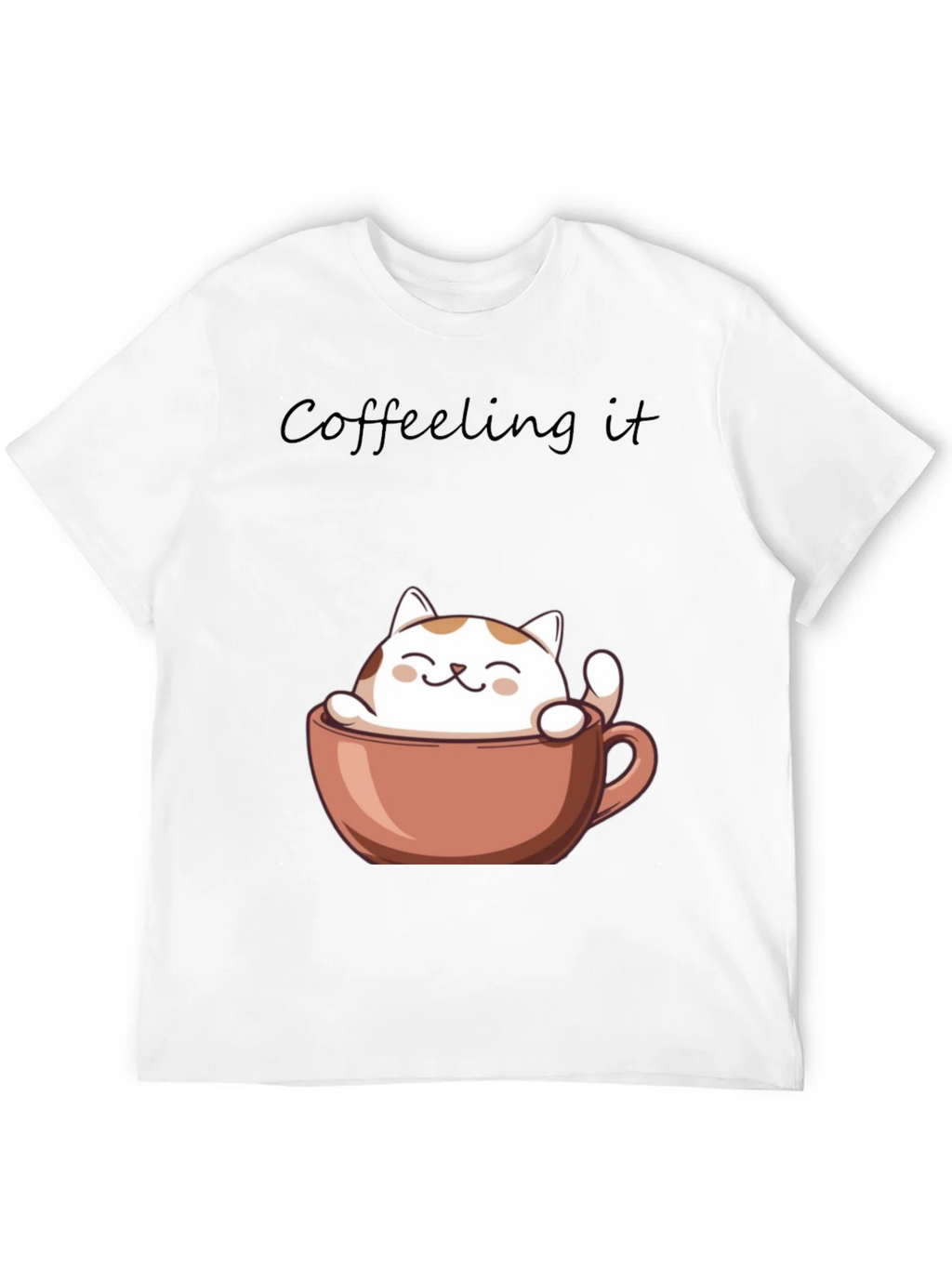 Coffeeling It T-Shirt - Cute Cat in Coffee Cup