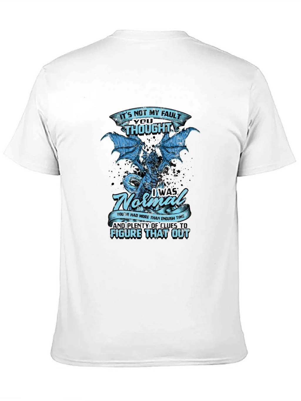 Its Not My Fault Dragon Graphic Tee product image 2