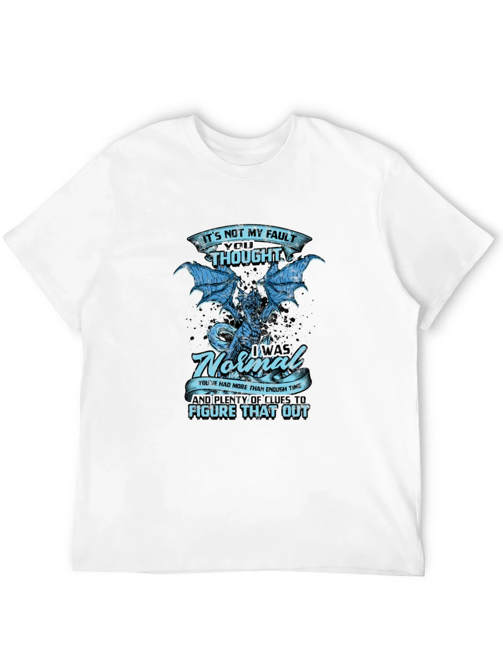 Its Not My Fault Dragon Graphic Tee product image 3