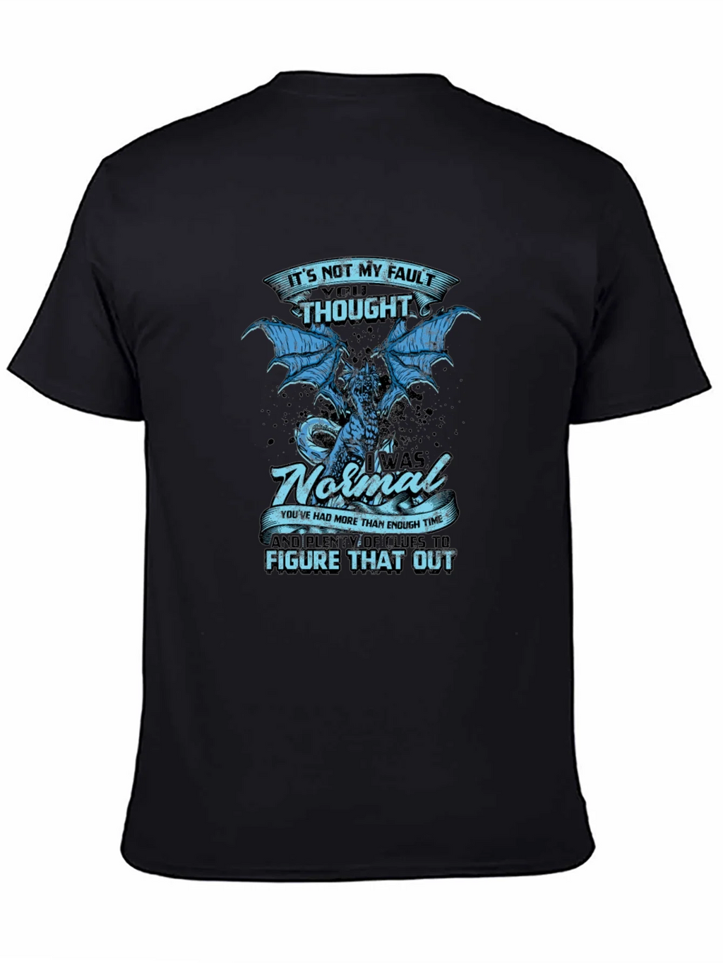 Its Not My Fault Dragon Graphic Tee product image 7