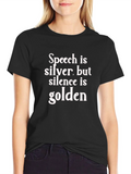 Speech is Silver Silence is Golden T-Shirt product image 1