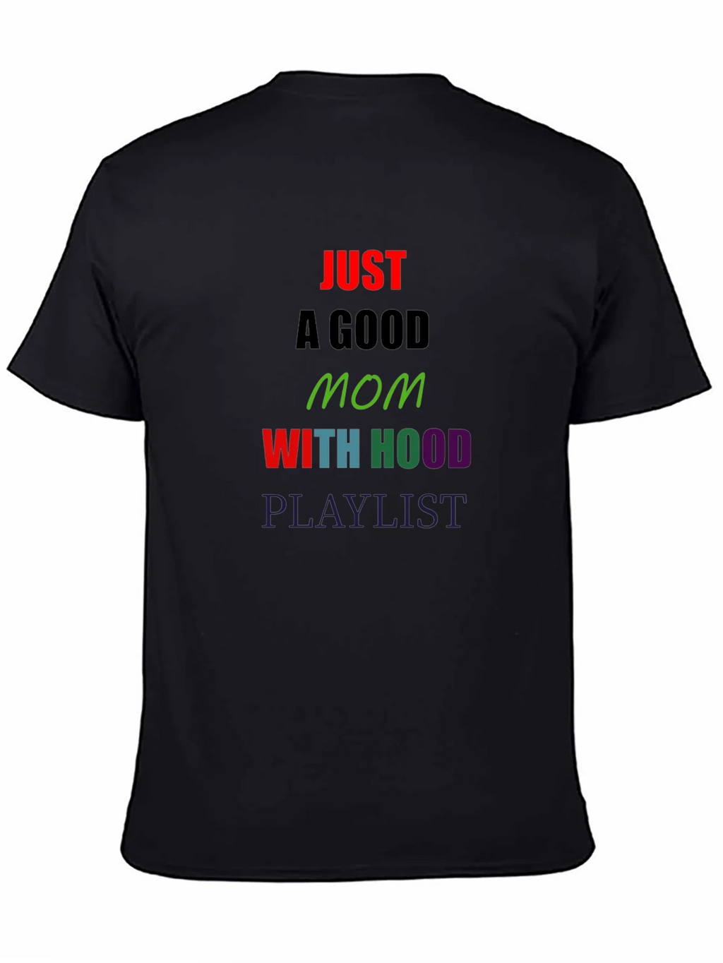 Just a Good Mom T-Shirt product image 7