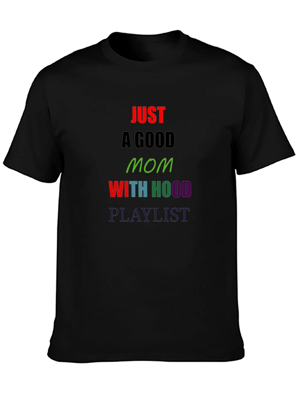 Just a Good Mom T-Shirt product image 6