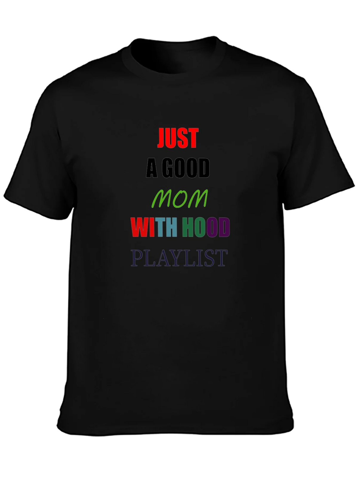 Just a Good Mom T-Shirt product image 6