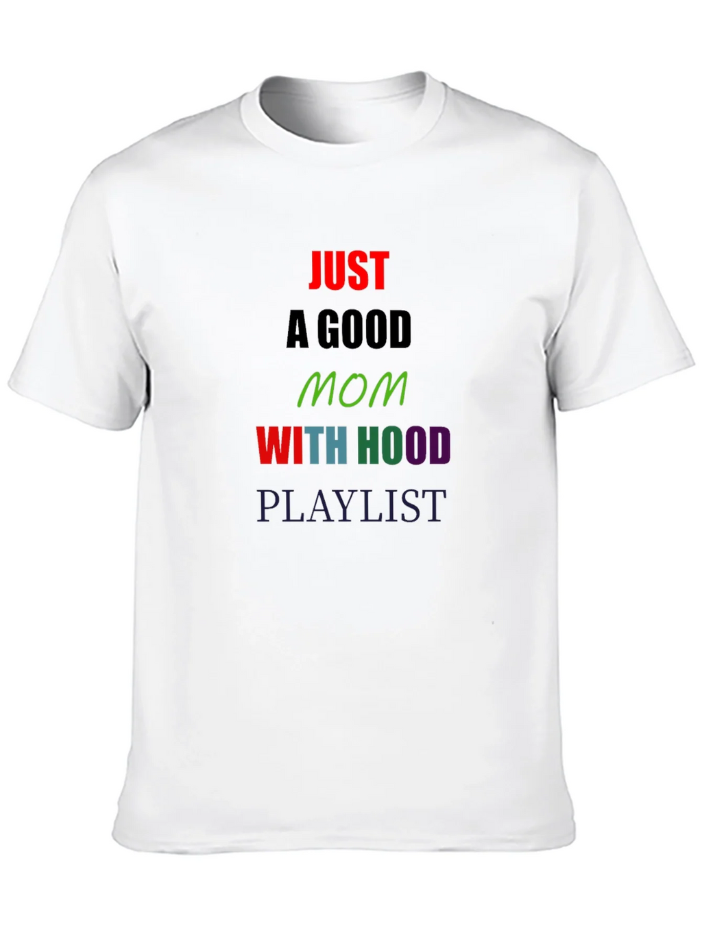 Just a Good Mom T-Shirt product image 12