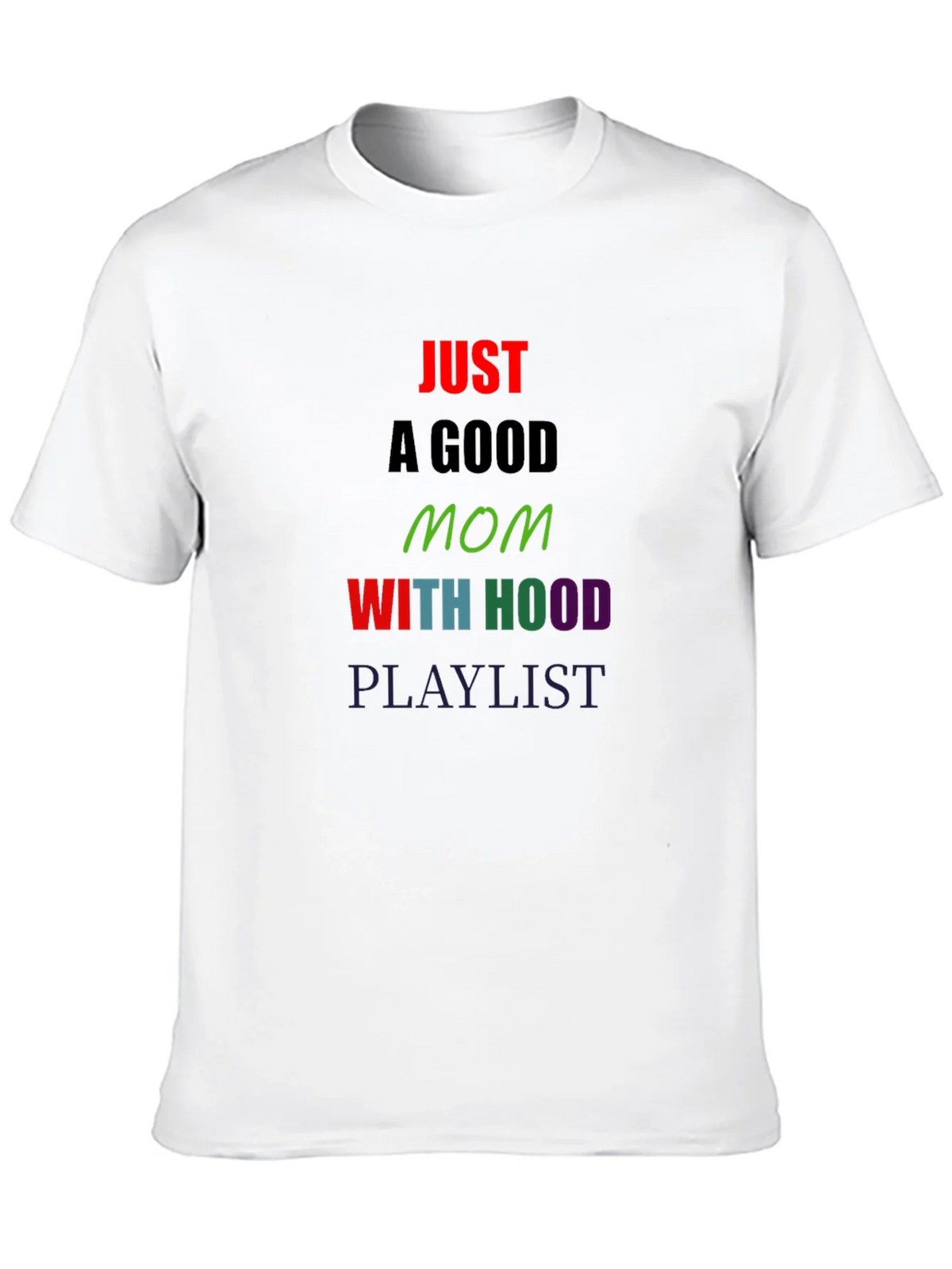 Just a Good Mom T-Shirt product image 12