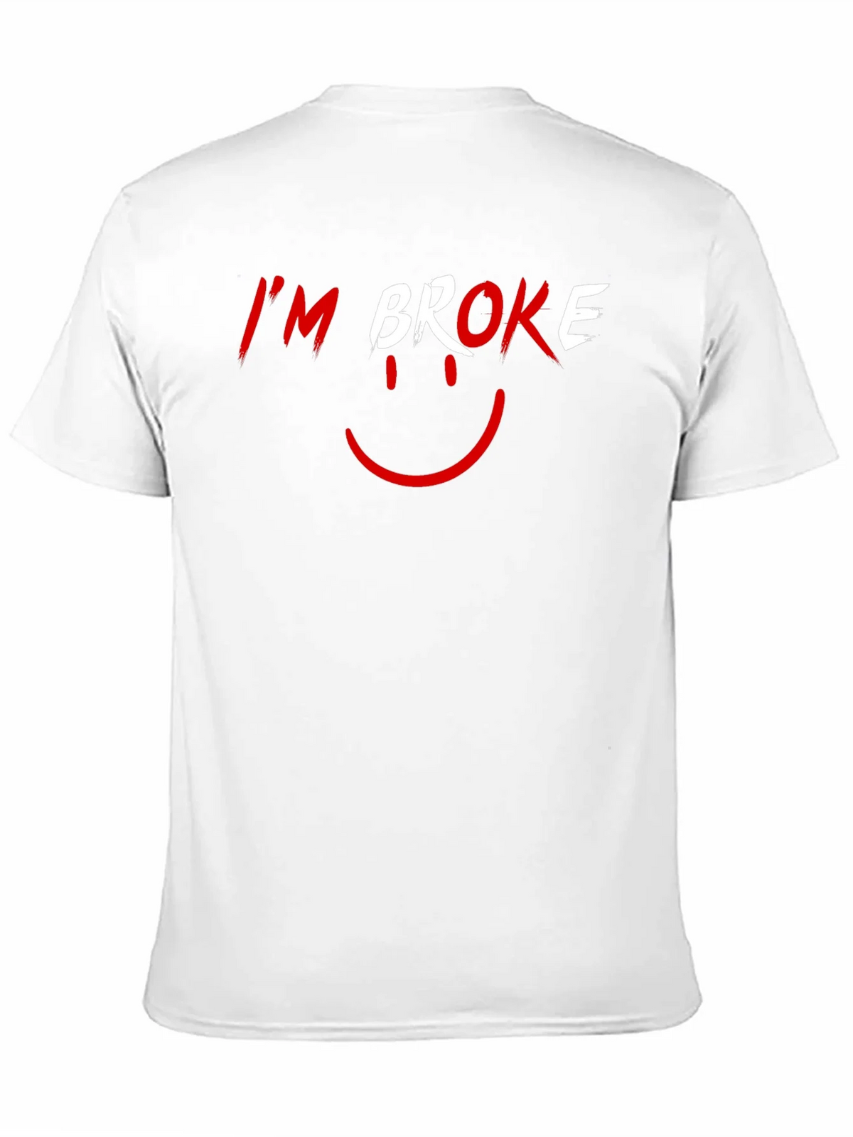 Im Broke T-Shirt - Funny Graphic Tee product image 2