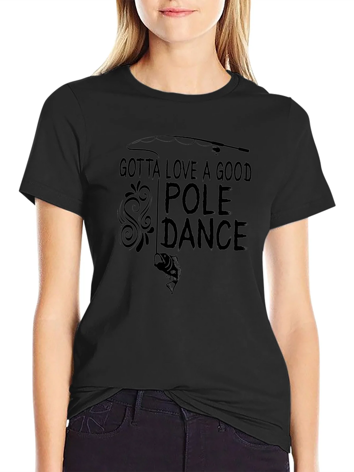 Gotta Love A Good Pole Dance Fishing T-Shirt product image 5