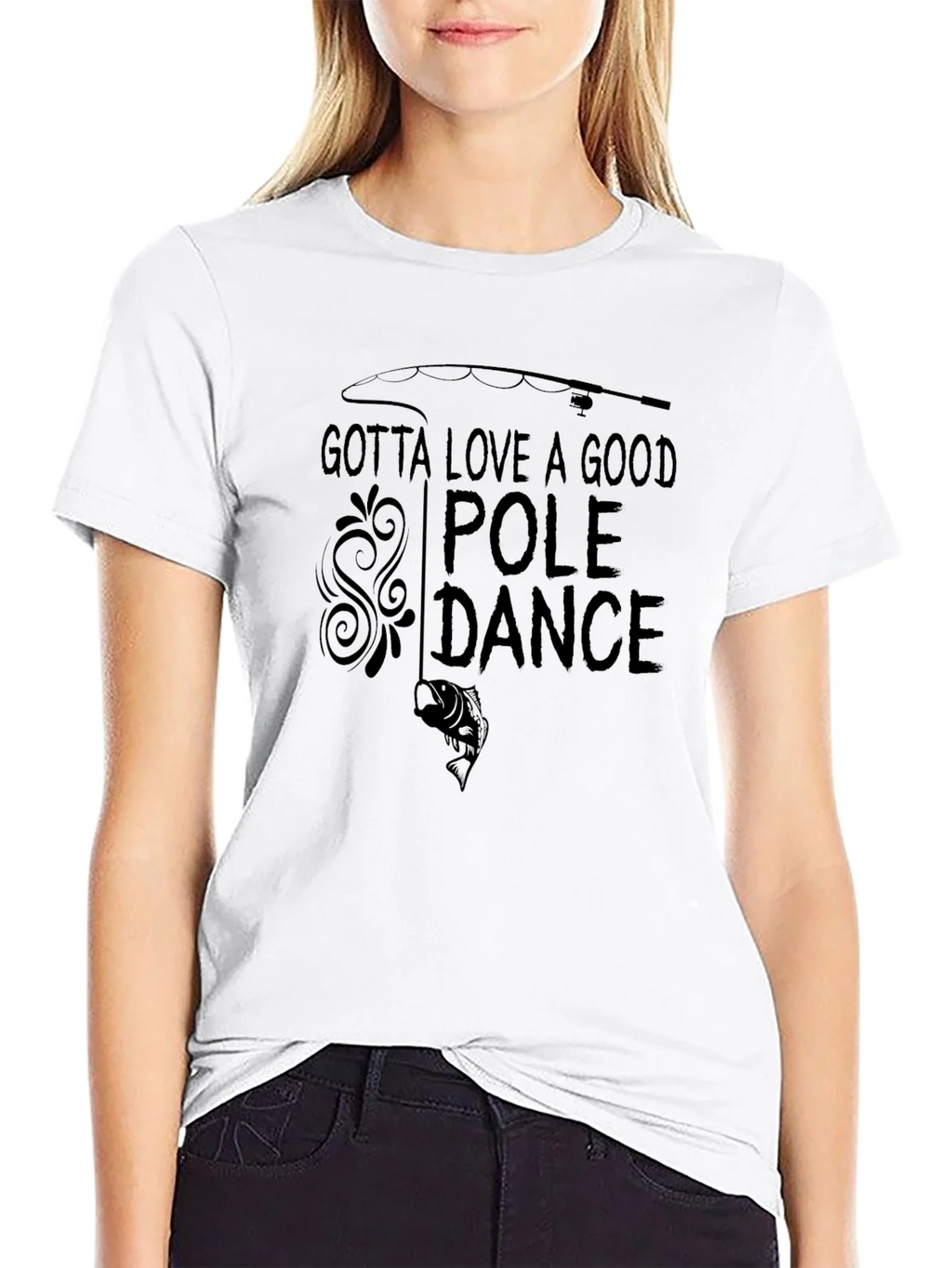 Gotta Love A Good Pole Dance Fishing T-Shirt product image 11