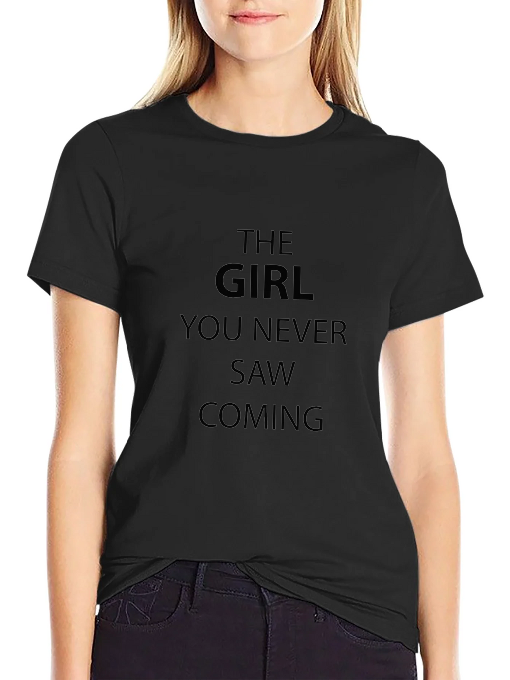 The Girl You Never Saw Coming T-Shirt product image 5
