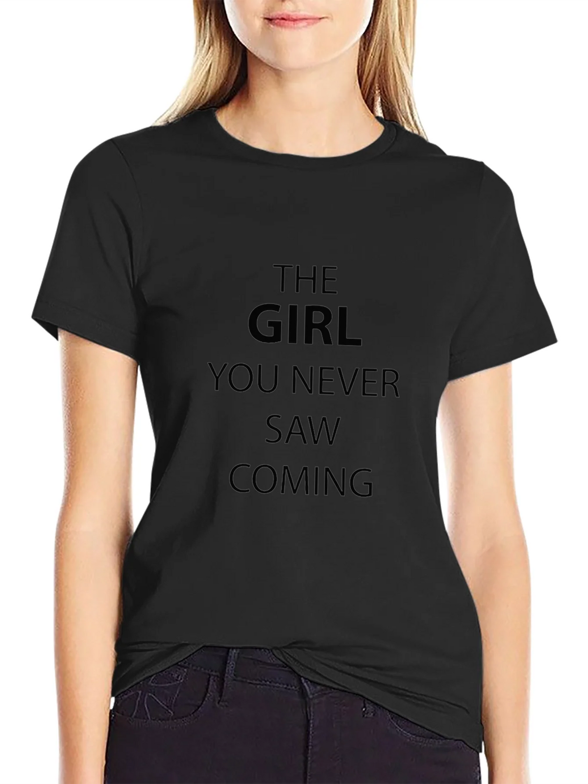 The Girl You Never Saw Coming T-Shirt product image 5