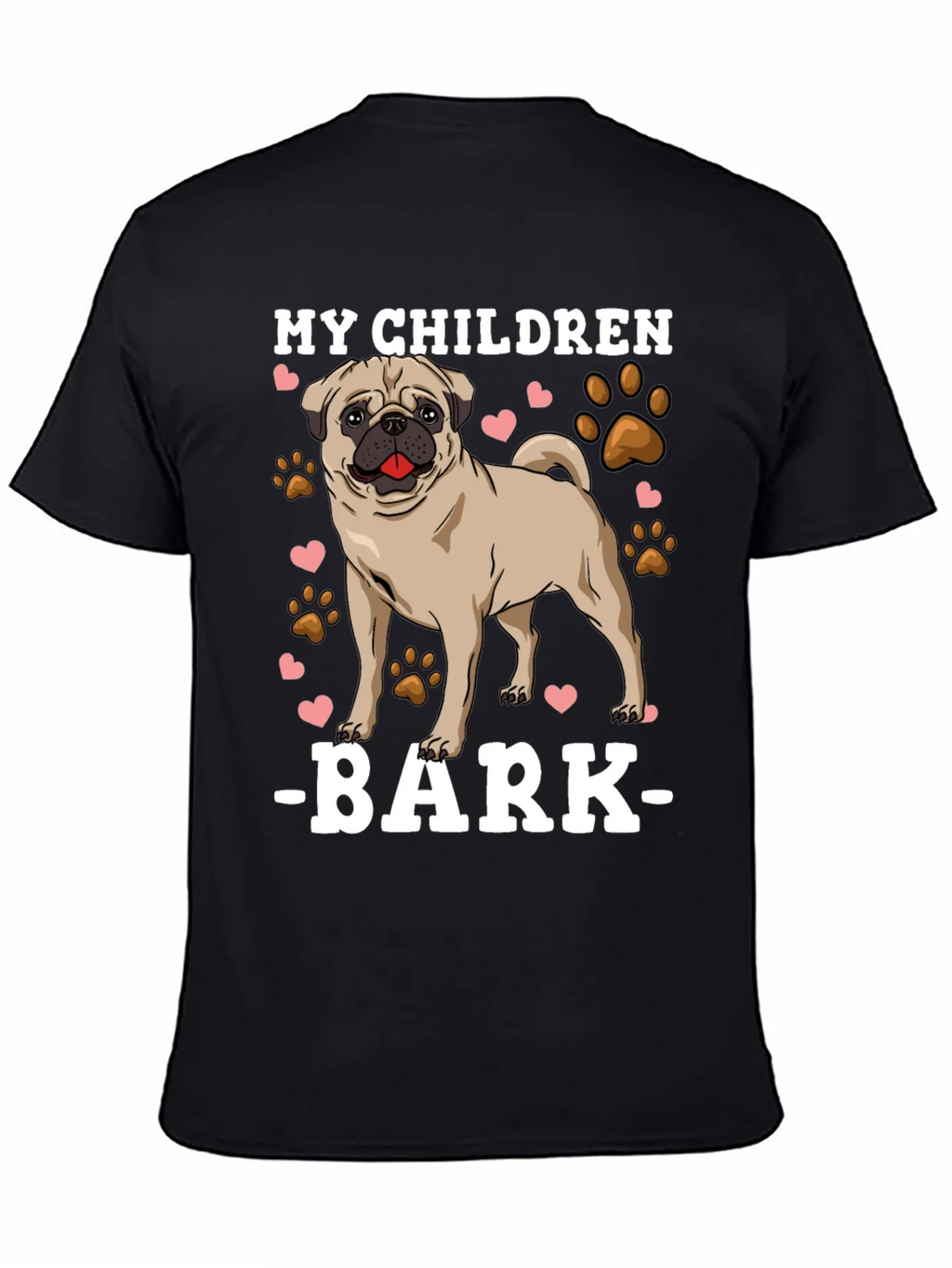 My Children Bark T-Shirt Pug Dog Lover Tee product image 7