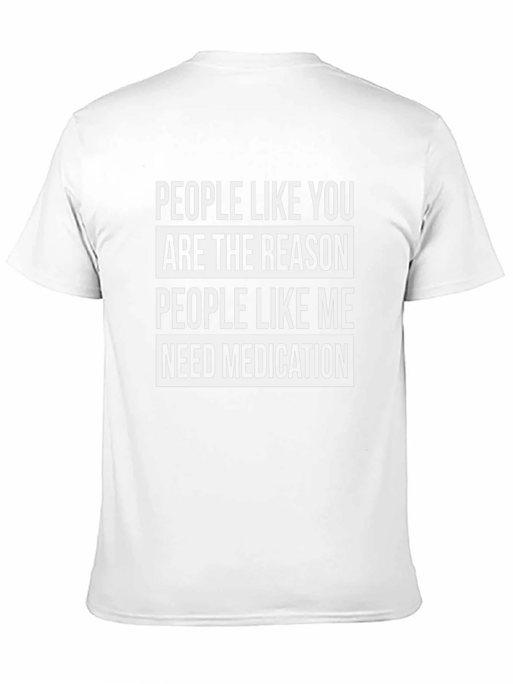 Funny T-Shirt: People Like You Need Medication product image 2