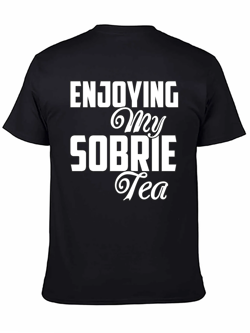 Enjoying My Sobrietea T-Shirt product image 4