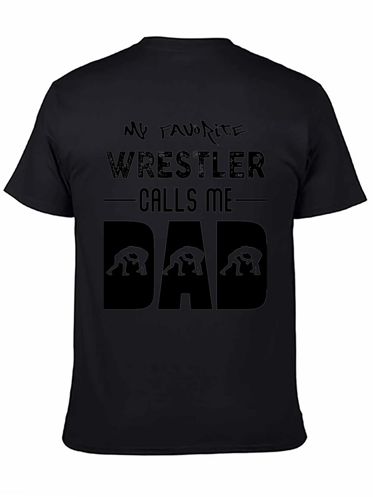 My Favorite Wrestler Calls Me Dad T-Shirt product image 7