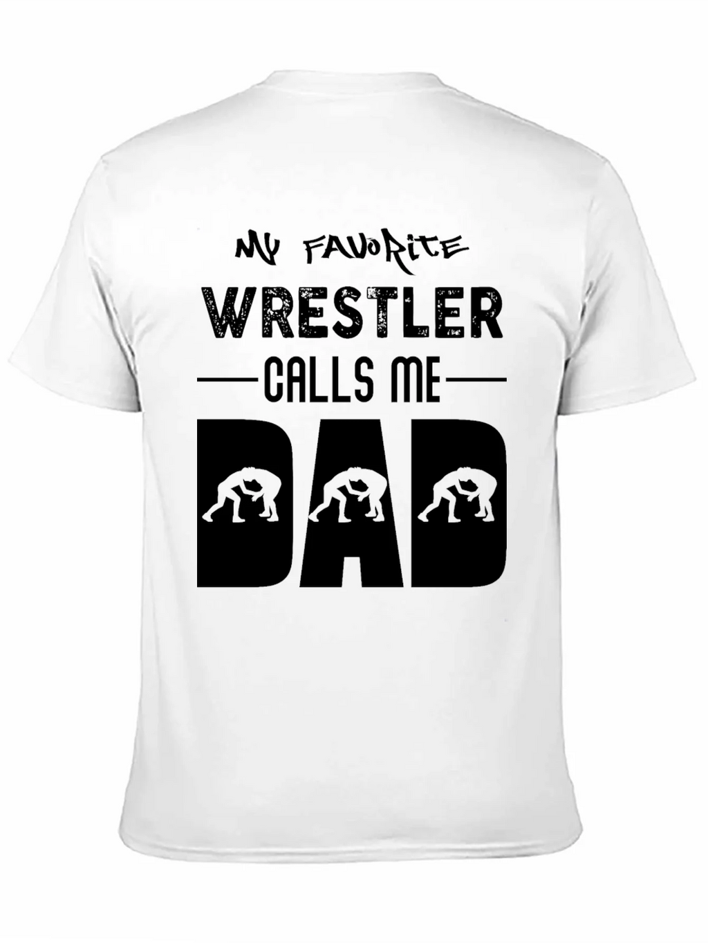 My Favorite Wrestler Calls Me Dad T-Shirt product image 2
