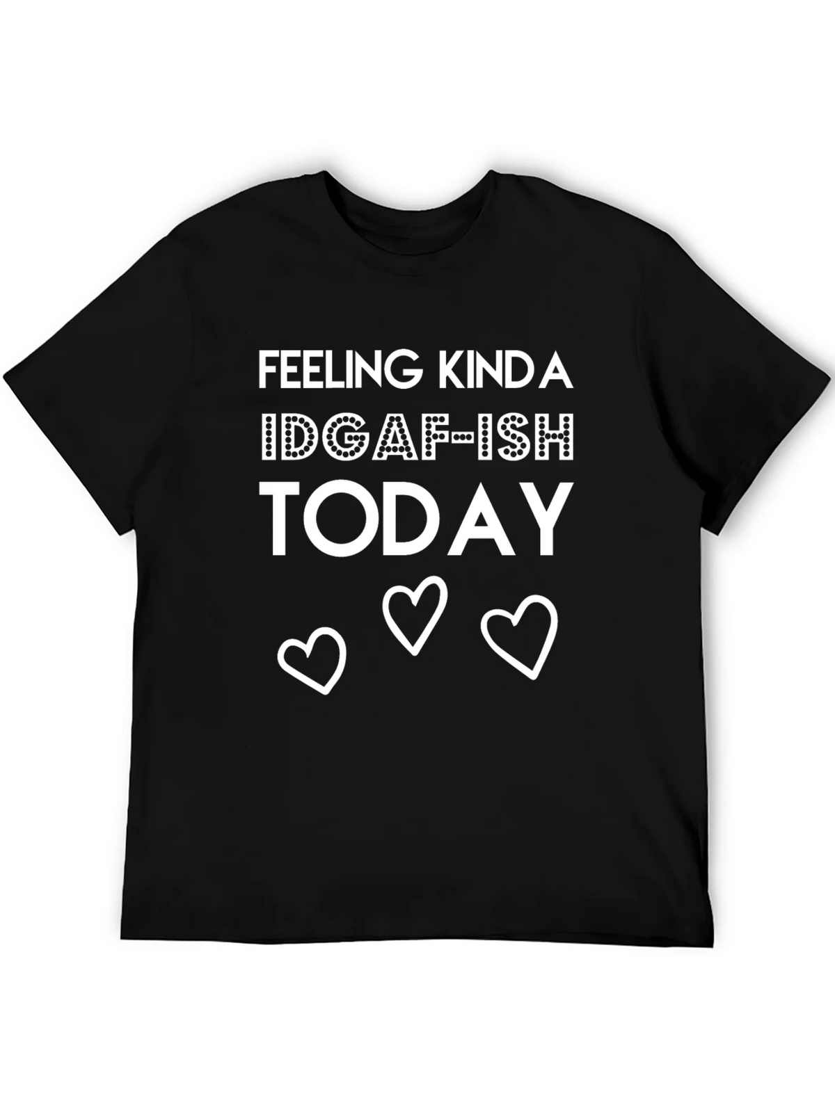 Feeling Kinda IDGAF-ISH Today T-Shirt product image 8