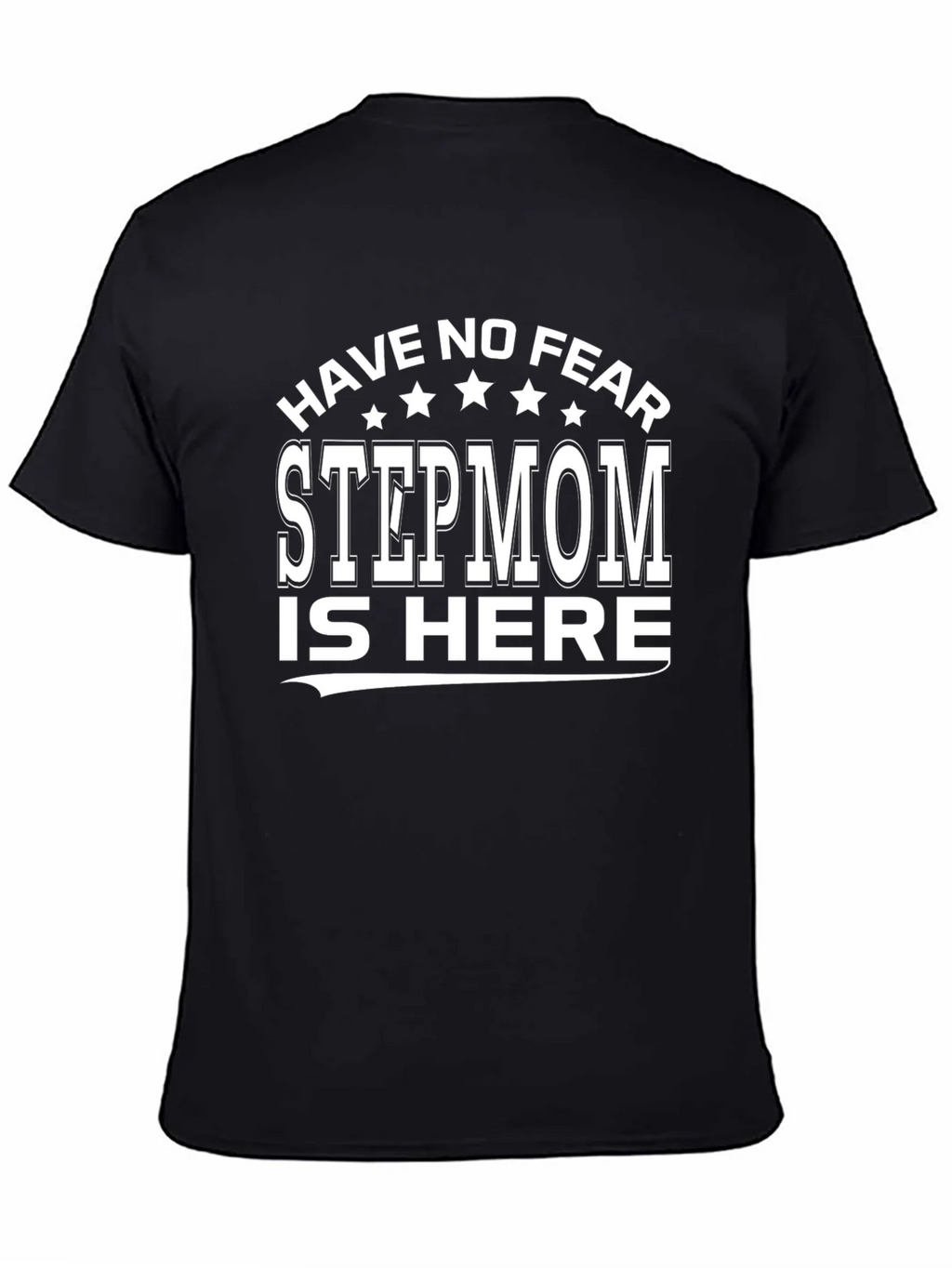 Have No Fear Stepmom is Here Graphic Tee product image 7