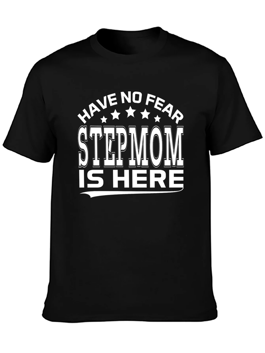 Have No Fear Stepmom is Here Graphic Tee product image 6