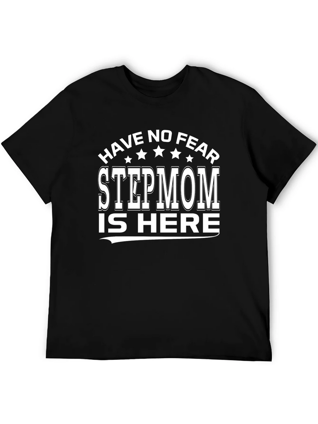 Have No Fear Stepmom is Here Graphic Tee product image 8