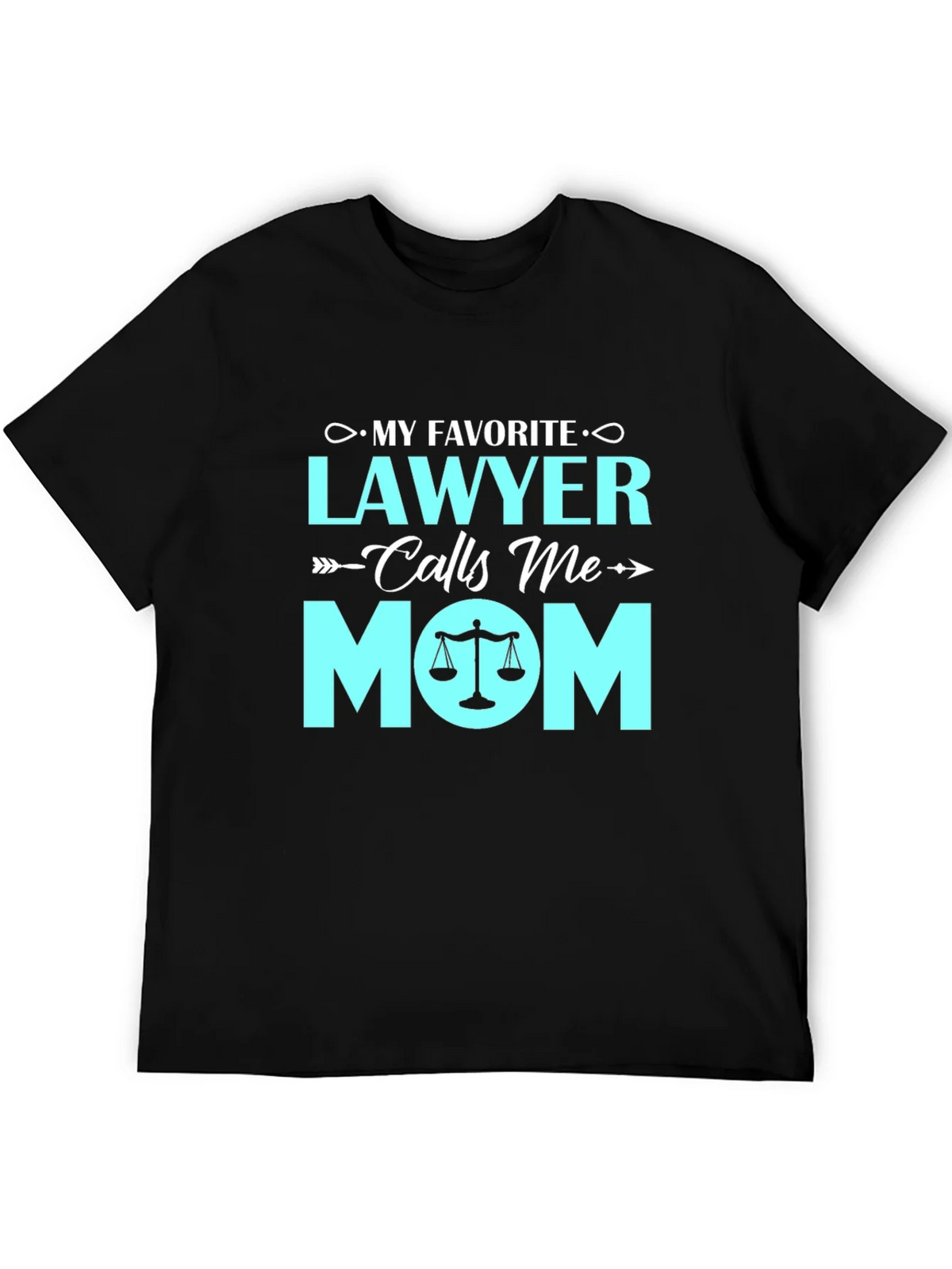 My Favorite Lawyer Calls Me Mom - Graphic T-Shirt product image 6