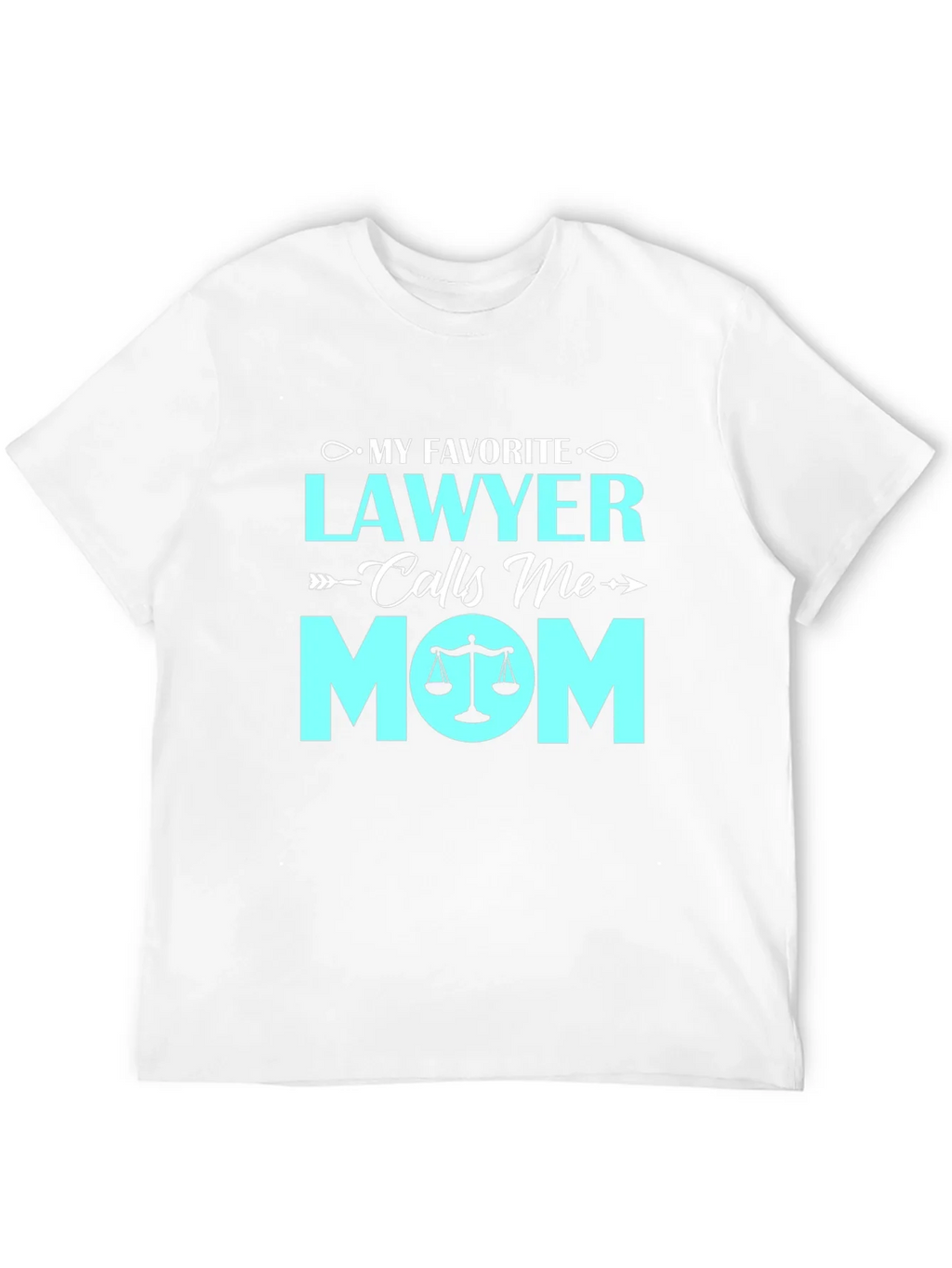 My Favorite Lawyer Calls Me Mom - Graphic T-Shirt product image 2