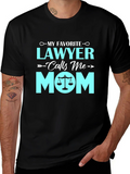 My Favorite Lawyer Calls Me Mom - Graphic T-Shirt product image 1