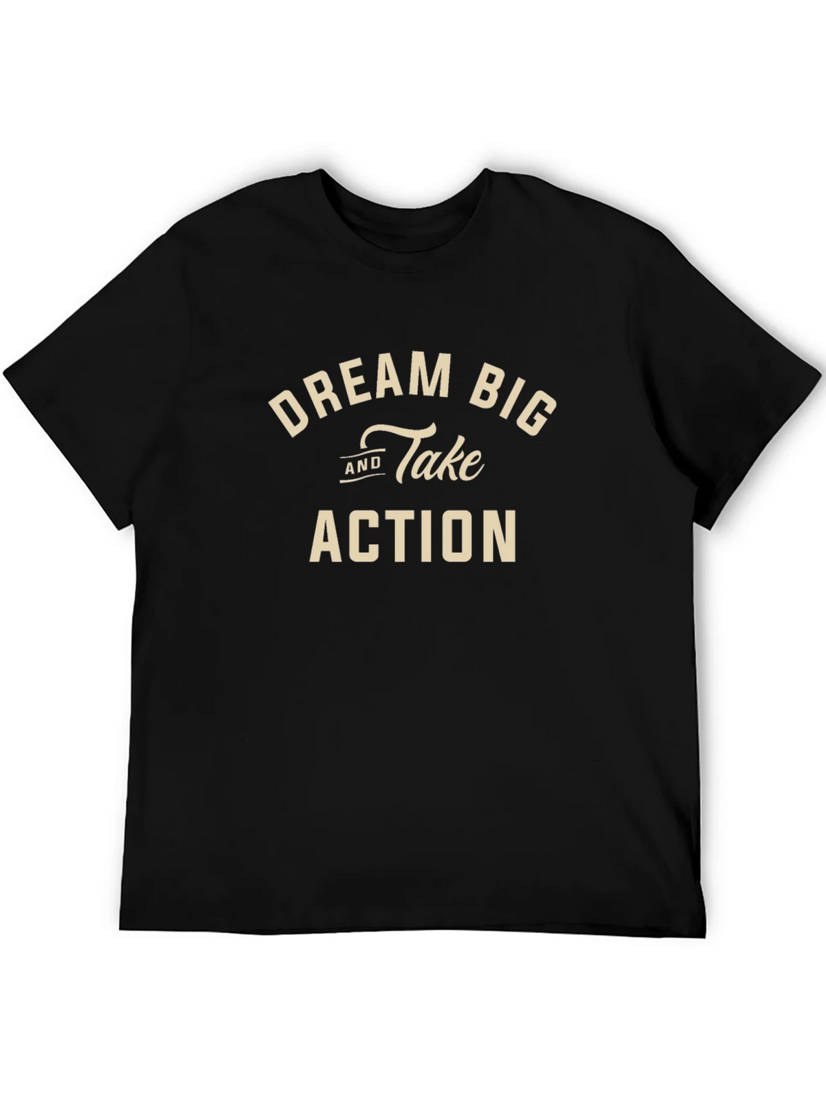 Dream Big and Take Action Black T-Shirt product image 8