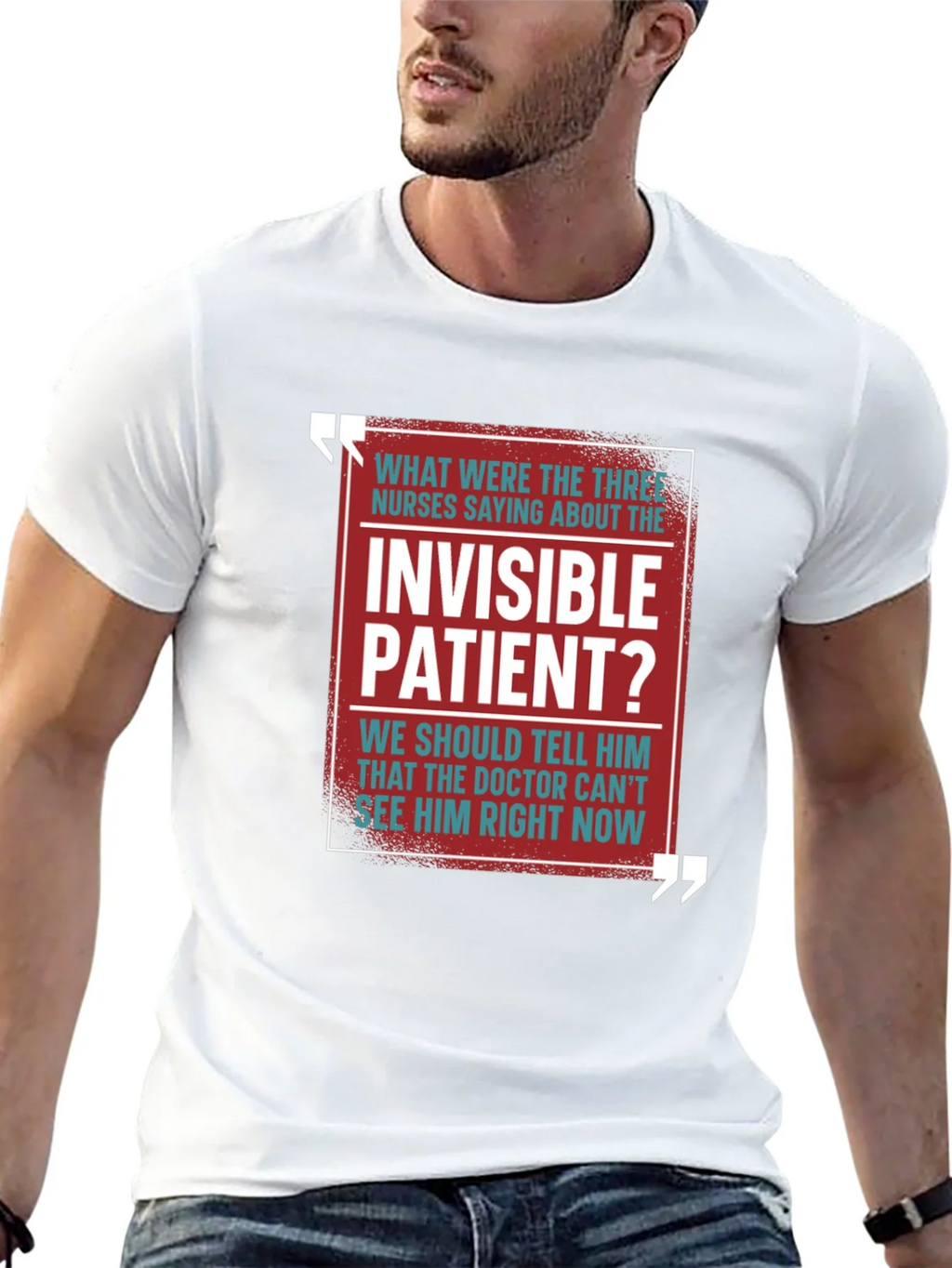 Invisible Patient Funny T-Shirt - Novelty Gift Idea product image 4
