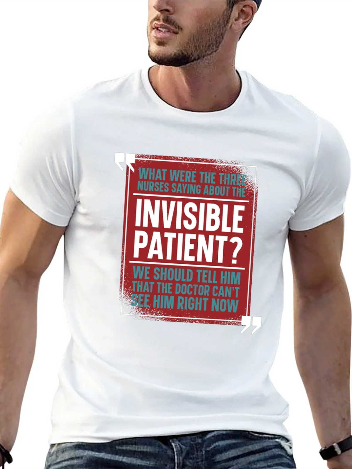 Invisible Patient Funny T-Shirt - Novelty Gift Idea product image 4