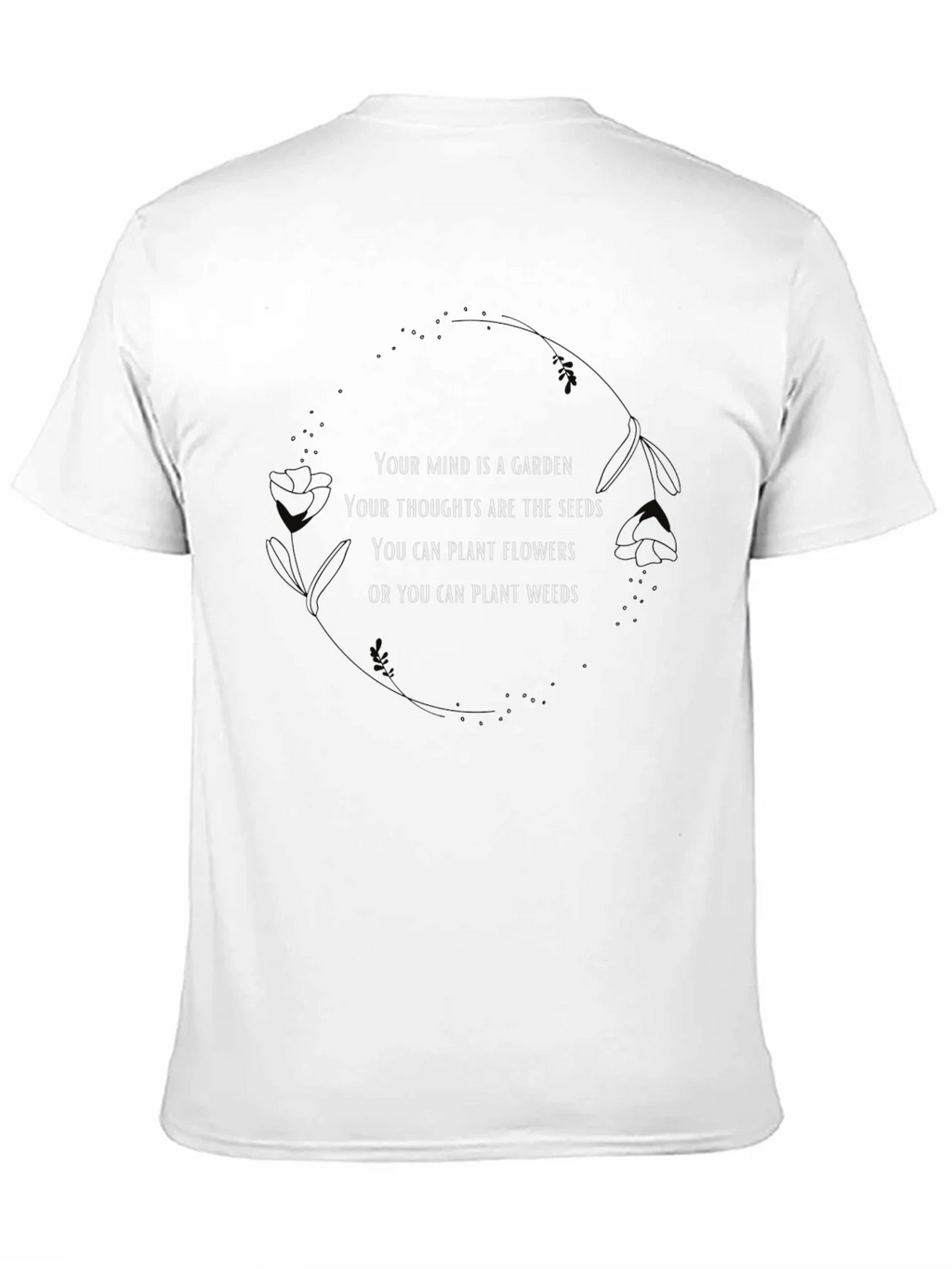 Mind Garden Tee - Plant Flowers Not Weeds product image 2